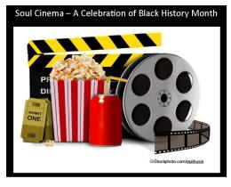 Soul Cinema 2018 – A Celebration of Black History Month